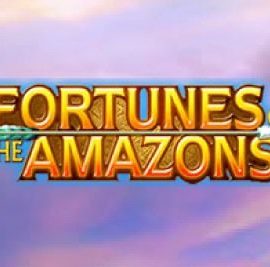 Fortunes Of The Amazons
