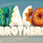 Taco Brothers Milad Saving