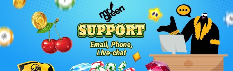 Mr Green is very happy to help. Mr Green friendly customer support staff is on hand to happily answr fully your concerns around the clock, seven days a week-logo